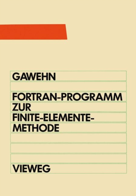 FORTRAN IV/77-Programm zur Finite-Elemente-Methode, Mixed media product Book