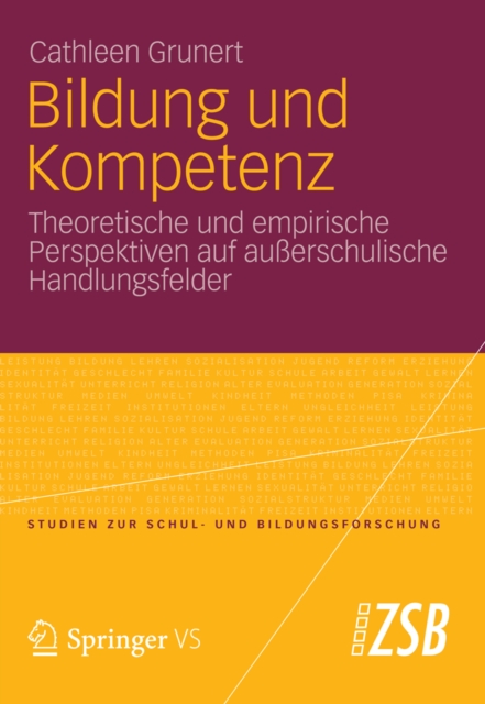 Bildung und Kompetenz : Theoretische und empirische Perspektiven auf auerschulische Handlungsfelder, PDF eBook