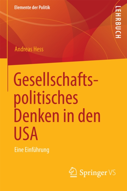 Gesellschaftspolitisches Denken in den USA : Eine Einfuhrung, PDF eBook