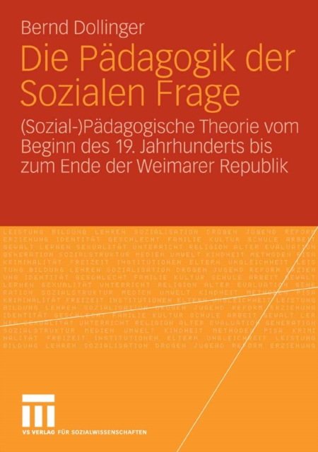 Die Padagogik der Sozialen Frage : (Sozial-)Padagogische Theorie vom Beginn des 19. Jahrhunderts bis zum Ende der Weimarer Republik, PDF eBook