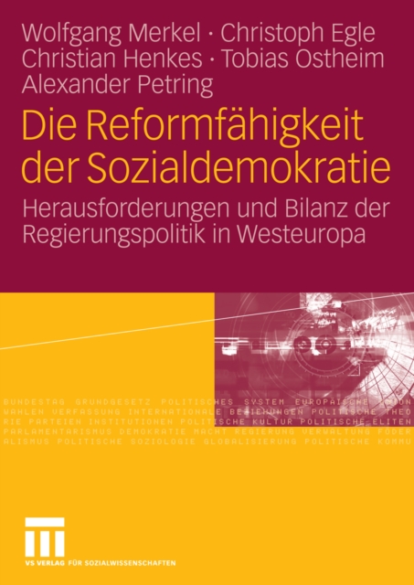 Die Reformfahigkeit der Sozialdemokratie : Herausforderungen und Bilanz der Regierungspolitik in Westeuropa, PDF eBook