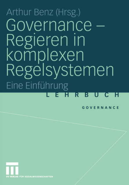 Governance - Regieren in komplexen Regelsystemen : Eine Einfuhrung, PDF eBook