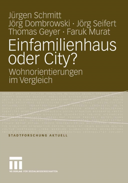 Einfamilienhaus oder City? : Wohnorientierungen im Vergleich, PDF eBook