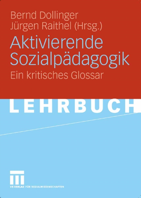 Aktivierende Sozialpadagogik : Ein kritisches Glossar, PDF eBook