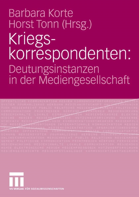 Kriegskorrespondenten : Deutungsinstanzen in der Mediengesellschaft, PDF eBook