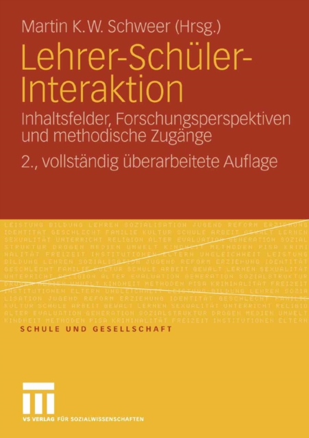 Lehrer-Schuler-Interaktion : Inhaltsfelder, Forschungsperspektiven und methodische Zugange, PDF eBook