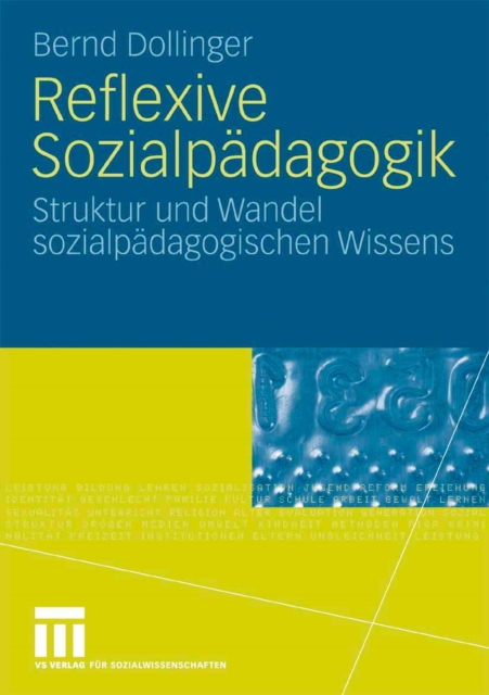 Reflexive Sozialpadagogik : Struktur und Wandel sozialpadagogischen Wissens, PDF eBook