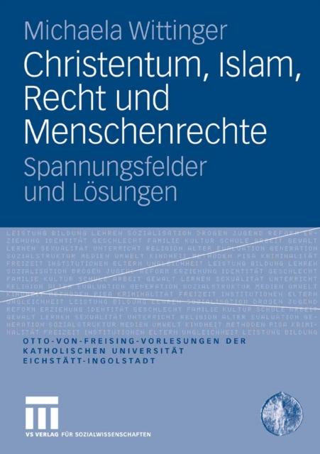 Christentum, Islam, Recht und Menschenrechte : Spannungsfelder und Losungen, PDF eBook