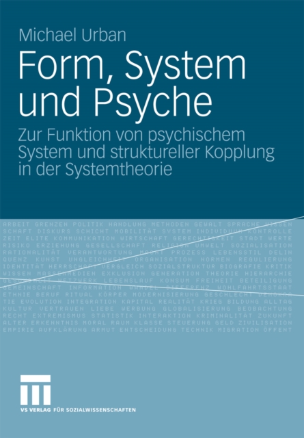 Form, System und Psyche : Zur Funktion von psychischem System und struktureller Kopplung in der Systemtheorie, PDF eBook