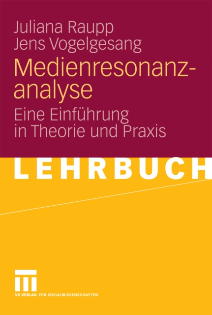 Medienresonanzanalyse : Eine Einfuhrung in Theorie und Praxis, PDF eBook