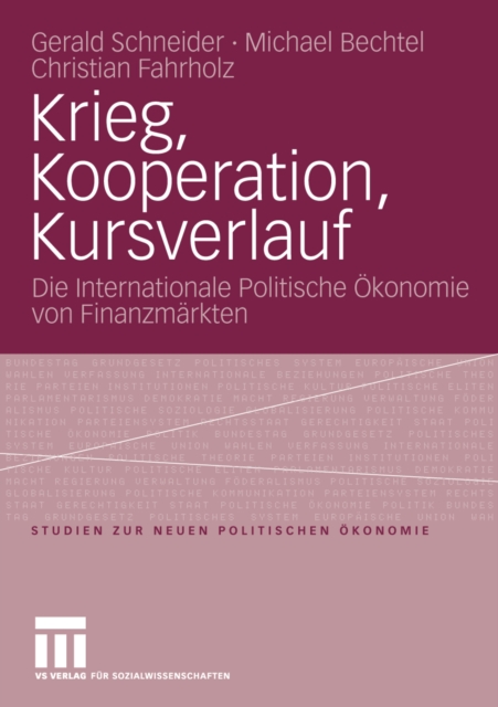 Krieg, Kooperation, Kursverlauf : Die Internationale Politische Okonomie von Finanzmarkten, PDF eBook