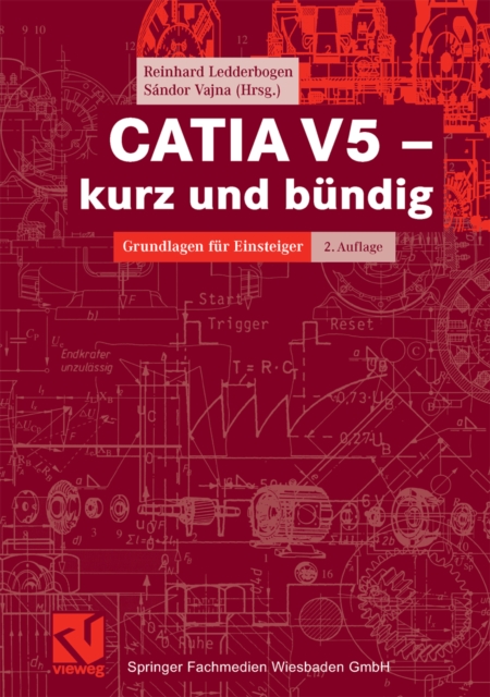 CATIA V5 - kurz und bundig : Grundlagen fur Einsteiger, PDF eBook