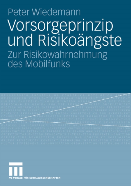 Vorsorgeprinzip und Risikoangste : Zur Risikowahrnehmung des Mobilfunks, PDF eBook