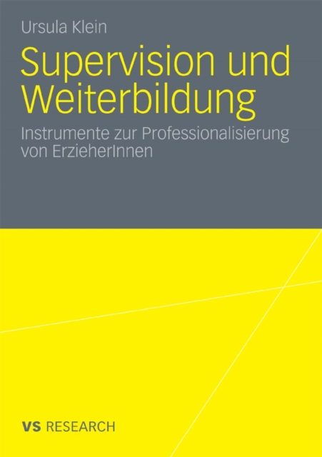 Supervision und Weiterbildung : Instrumente zur Professionalisierung von ErzieherInnen, PDF eBook