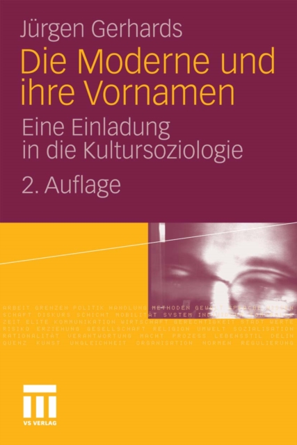 Die Moderne und ihre Vornamen : Eine Einladung in die Kultursoziologie, PDF eBook