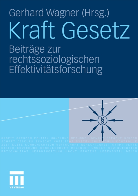Kraft Gesetz : Beitrage zur rechtssoziologischen Effektivitatsforschung, PDF eBook