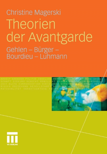 Theorien der Avantgarde : Gehlen - Burger - Bourdieu - Luhmann, PDF eBook
