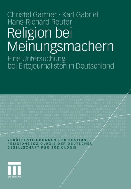 Religion bei Meinungsmachern : Eine Untersuchung bei Elitejournalisten in Deutschland, PDF eBook