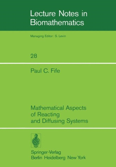Mathematical Aspects of Reacting and Diffusing Systems, Paperback / softback Book