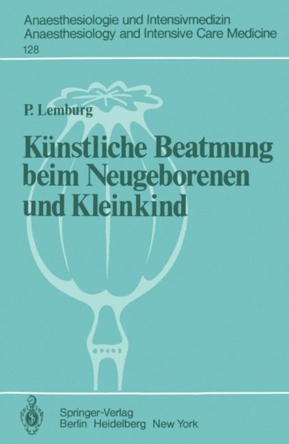 Kunstliche Beatmung Beim Neugeborenen und Kleinkind, Paperback Book