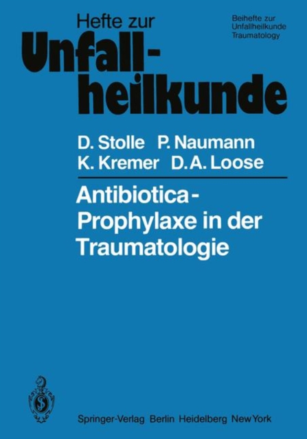 Antibiotica-Prophylaxe in der Traumatologie, Paperback Book