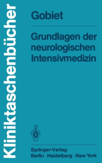 Grundlagen der Neurologischen Intensivmedizin, Paperback Book