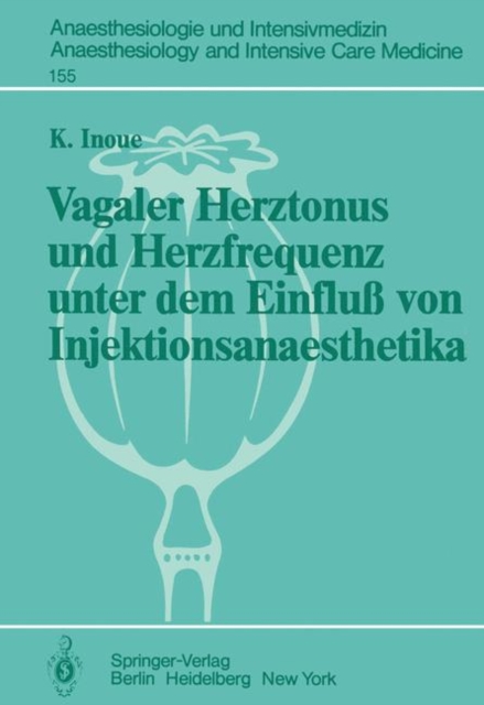 Vagaler Herztonus und Herzfrequenz Unter dem Einfluss von Injektionsanaesthetika, Paperback Book