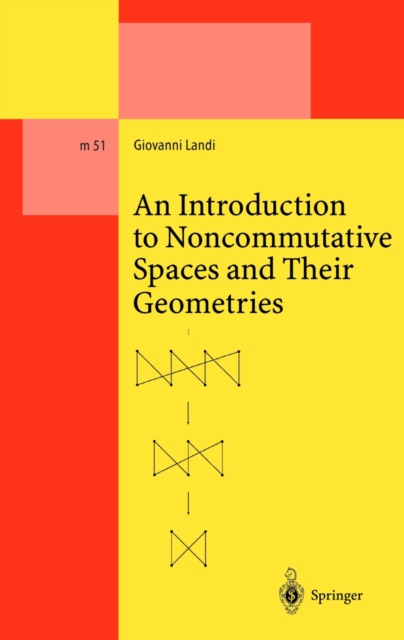 An Introduction to Noncommutative Spaces and Their Geometries, PDF eBook