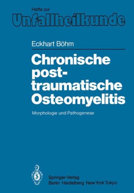 Chronische Posttraumatische Osteomyelitis, Paperback Book