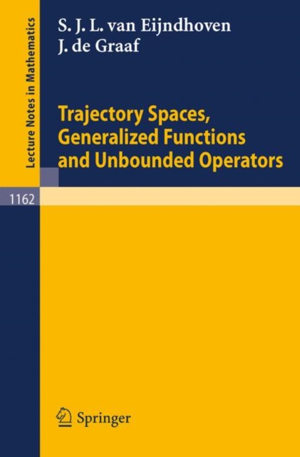 Trajectory Spaces, Generalized Functions and Unbounded Operators, Paperback Book