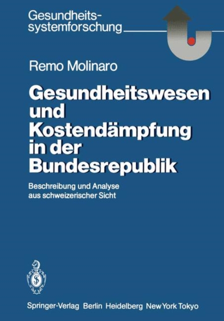 Gesundheitswesen und Kostendampfung in der Bundesrepublik, Paperback Book