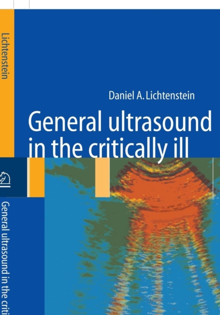 General Ultrasound in the Critically Ill, Hardback Book