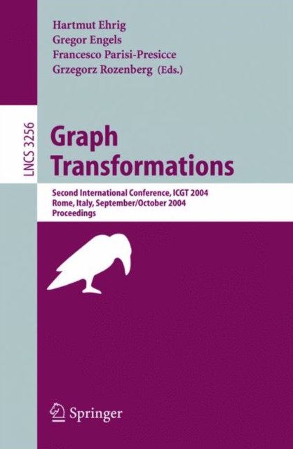 Graph Transformations : Second International Conference, Icgt 2004, Rome, Italy, September 28 - October 1, 2004, Proceedings, Paperback Book