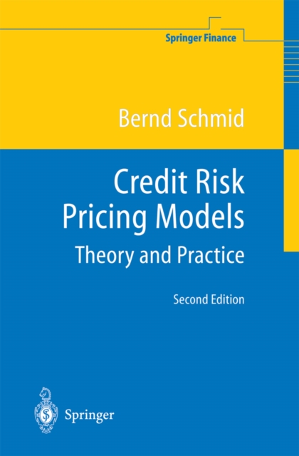 Credit Risk Pricing Models : Theory and Practice, PDF eBook