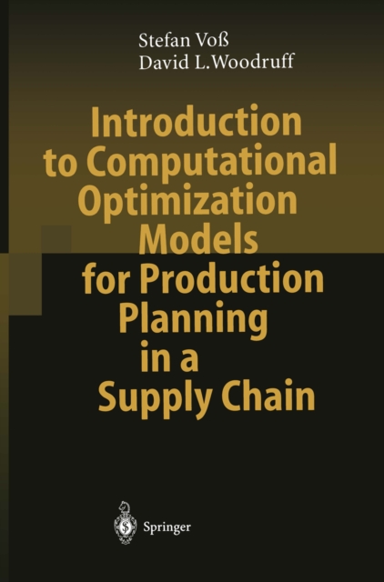 Introduction to Computational Optimization Models for Production Planning in a Supply Chain, PDF eBook