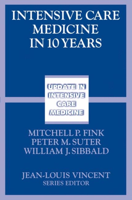 Intensive Care Medicine in 10 Years, Paperback / softback Book