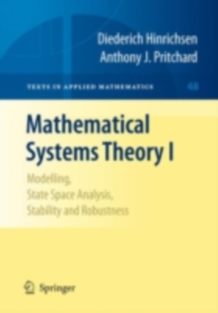 Mathematical Systems Theory I : Modelling, State Space Analysis, Stability and Robustness, PDF eBook