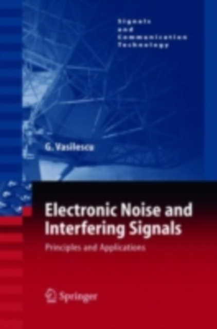 Electronic Noise and Interfering Signals : Principles and Applications, PDF eBook