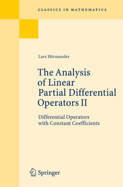The Analysis of Linear Partial Differential Operators II : Differential Operators with Constant Coefficients, PDF eBook