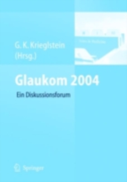 Glaukom 2004 : Ein interaktives Diskussionsforum, PDF eBook
