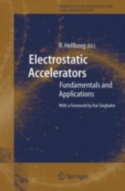 Electrostatic Accelerators : Fundamentals and Applications, PDF eBook