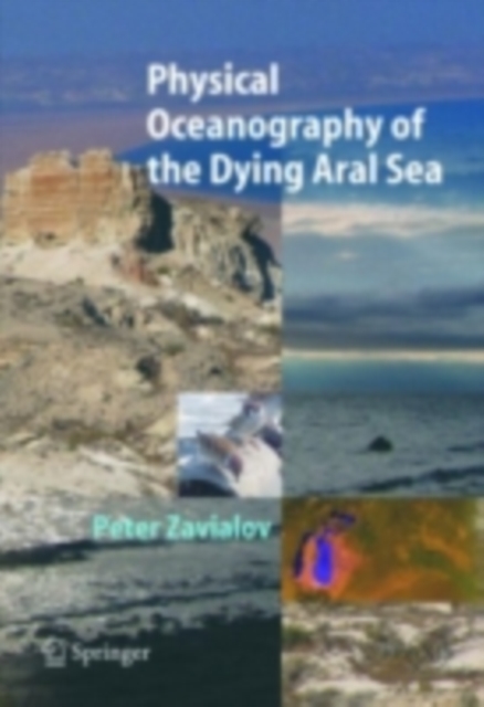 Physical Oceanography of the Dying Aral Sea, PDF eBook