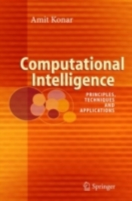 Computational Intelligence : Principles, Techniques and Applications, PDF eBook