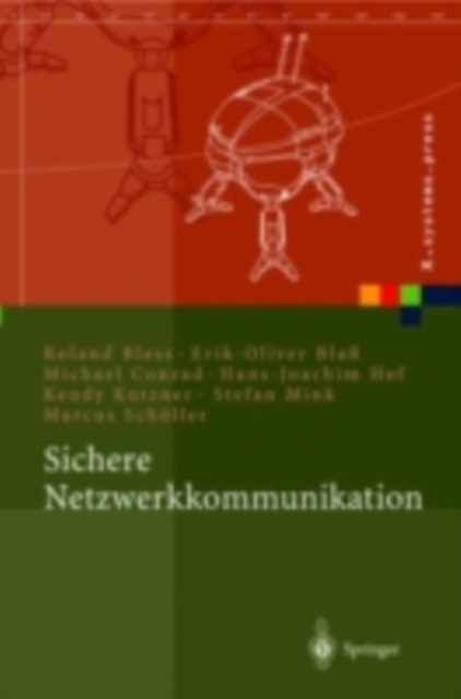 Sichere Netzwerkkommunikation : Grundlagen, Protokolle und Architekturen, PDF eBook