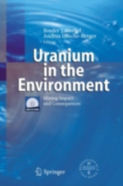 Uranium in the Environment : Mining Impact and Consequences, PDF eBook