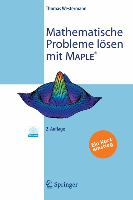 Mathematische Probleme losen mit Maple : Ein Kurzeinstieg, PDF eBook