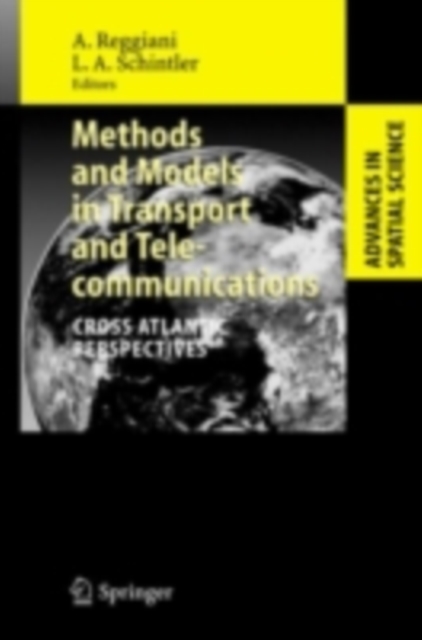 Methods and Models in Transport and Telecommunications : Cross Atlantic Perspectives, PDF eBook