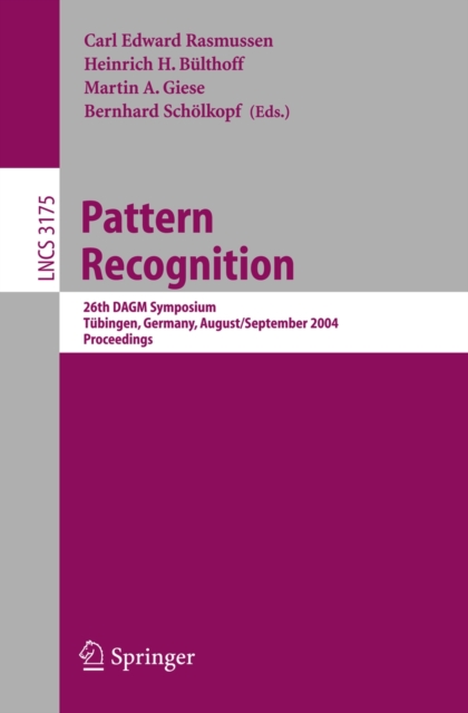 Pattern Recognition : 26th DAGM Symposium, August 30 - September 1, 2004, Proceedings, PDF eBook