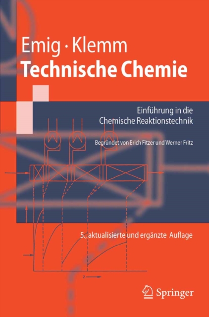 Technische Chemie : Einfuhrung in die chemische Reaktionstechnik, PDF eBook