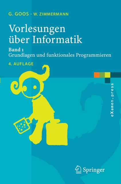 Vorlesungen uber Informatik : Band 1: Grundlagen und funktionales Programmieren, PDF eBook